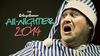 The CollegeHumor All-Nighter is BACK.