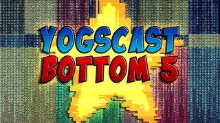 Yogscast Bottom 5 - 28th June 2013