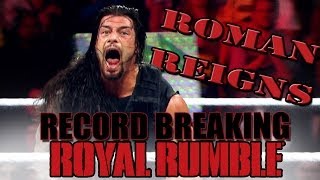 A look at Roman Reigns' record setting Royal Rumble performance