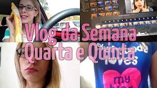 Vlog (FAIL) da Semana | Quarta e Quinta-Feira ♥