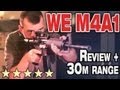 WE M4 AEG airsoft review + 30m range test