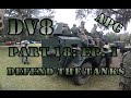 Airsoft War - DV8 Part 18: Ep. 1 - Tank Defense