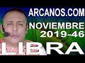 Video Horscopo Semanal LIBRA  del 10 al 16 Noviembre 2019 (Semana 2019-46) (Lectura del Tarot)