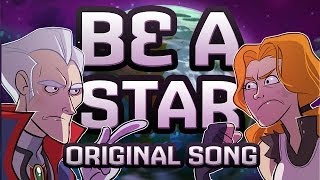 "Be A Star" - A Wildstar Original Song