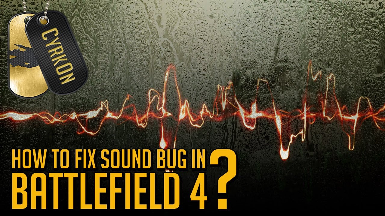 Battlefield 4 No Sound