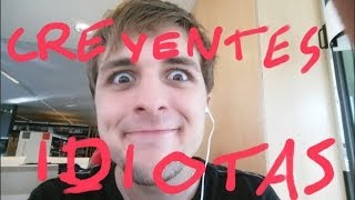 Los creyentes más idiotas de YouTube