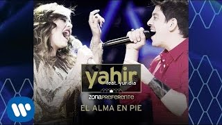 Yahir - El Alma en Pie (feat. Yuridia) [Video con Letra]