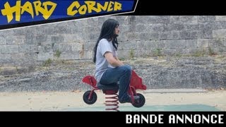 Hard Corner : le film !!! La Bande Annonce (feat. Bob Lennon & Ganesh2)