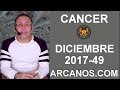 Video Horscopo Semanal CNCER  del 3 al 9 Diciembre 2017 (Semana 2017-49) (Lectura del Tarot)