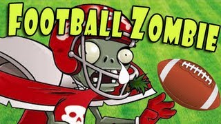 Plants vs Zombies - Football Zombie song audition FAILURE!