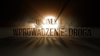 Oto Człowiek Odcinek 1. Wprowadzenie: Droga