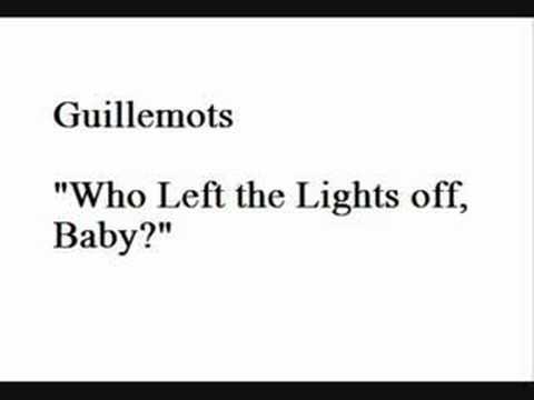 Guillemots - Who Left The Lights Off Baby