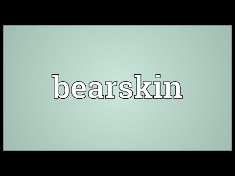 Bearskin Meaning