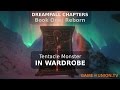 Dreamfall Chapters Book One прохождение #5 - Монстр в шкафу (побеждаем щупальца)