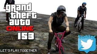 GTA ONLINE TOGETHER #153: BMX Freefall [TWITTER] [LET'S PLAY GTA V]