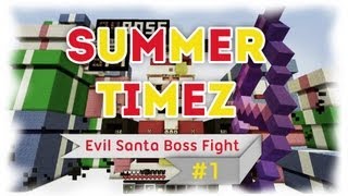 Summer Timez - Evil Santa Boss Fight