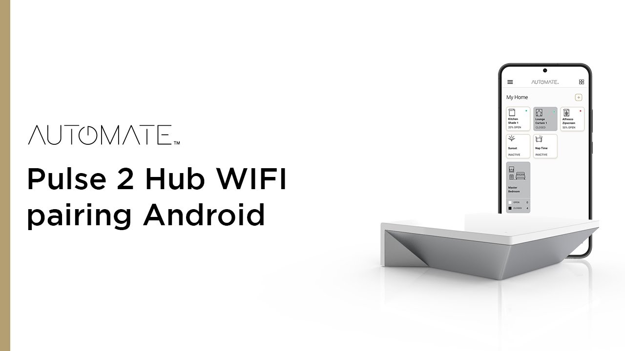 Automate | Pulse 2 Hub WIFI pairing Android | Instructional Video