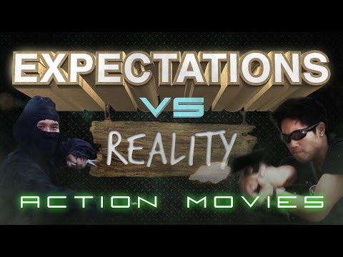 Expectations vs. Reality: Action Movies