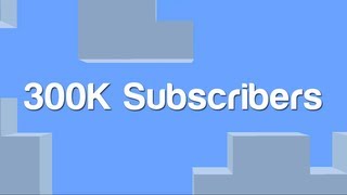 300K Subscribers Special - A Special Dedication