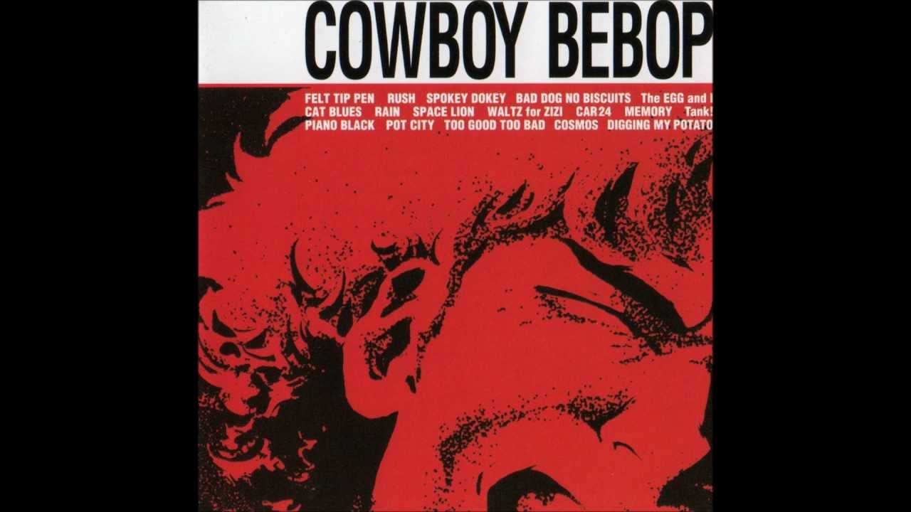 Cowboy Bebop OST 1 Tank! - YouTube