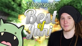 BEST OF UNGESPIELT - JUNI