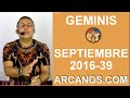 Video Horscopo Semanal GMINIS  del 18 al 24 Septiembre 2016 (Semana 2016-39) (Lectura del Tarot)