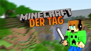 DER Tag | MineCrafter1905