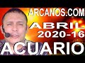 Video Horóscopo Semanal ACUARIO  del 12 al 18 Abril 2020 (Semana 2020-16) (Lectura del Tarot)