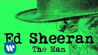 Ed Sheeran - The Man [Official Audio]