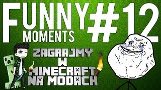 FUNNY MOMENTS - MINECRAFT na MODACH! #12