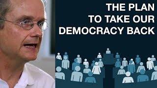 The Plan To Take Our Democracy Back The Plan To Take Our Democracy Back