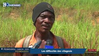 GABON / PEGNOUDOU: les difficultés des villageois 