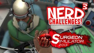 Nerd³ Challenges! Blind Brain Surgery! - Surgeon Simulator 2013