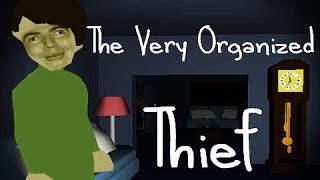 Very Organized Thief