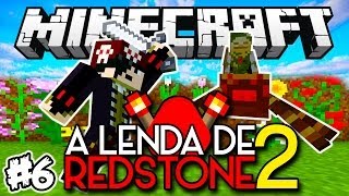 ESCONDERIJO SUPER SECRETO! - LENDA DE REDSTONE 2: Minecraft #6