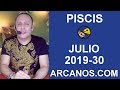 Video Horscopo Semanal PISCIS  del 21 al 27 Julio 2019 (Semana 2019-30) (Lectura del Tarot)