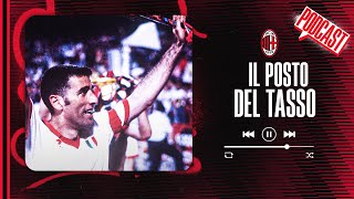 Il posto del Tasso 🦡? | Podcast | Racconti Rossoneri