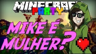 Minecraft Party: Mike Mulher Novamente? (Mini-Game)