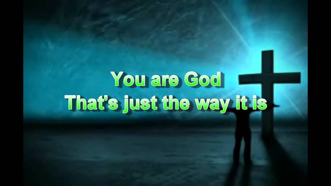 Phillips, Craig & Dean You Are God Alone (Lyrics) YouTube
