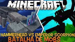 Hammerhead Vs Emperor Scorpion - Briga de Mobs Minecraft