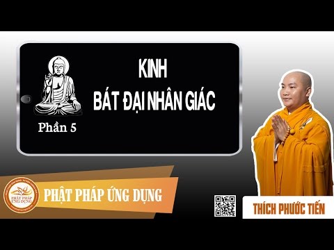 Kinh Bát Đại Nhân Giác (Phần 5)