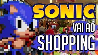 SONIC VAI AO SHOPPING