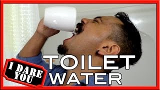 I Dare You: Toilet Water!?