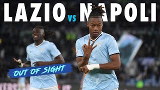 🎥? LAZIO-NAPOLI - OUT OF SIGHT