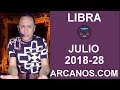 Video Horscopo Semanal LIBRA  del 8 al 14 Julio 2018 (Semana 2018-28) (Lectura del Tarot)