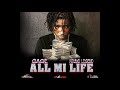 gage   all mi life  official audio 