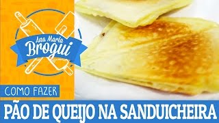 Ana Maria Brogui #226 - Como fazer Pão de queijo na sanduicheira recheado de bacon