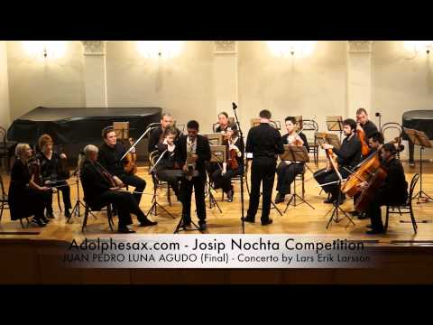 Josip Nochta Competition JUAN PEDRO LUNA AGUDO Final Concerto by Lars Erik Larsson