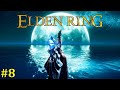 Elden Ring Прохождение - Стрим #8