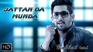 Jattan Da Munda | Girlfriend | Babbal Rai | Full Official Music Video 2014